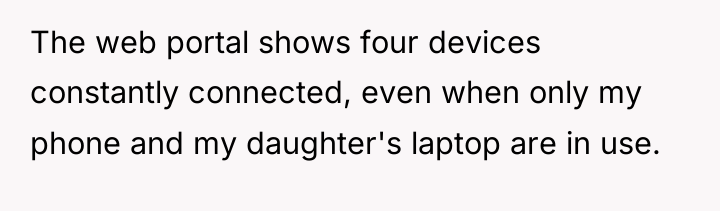 The web portal shows four devices constantly connected, even when...