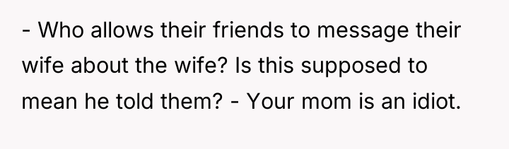 - Who allows their friends to message their wife about...