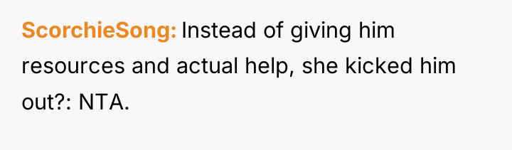ScorchieSong Instead of giving him resources and actual help, she...