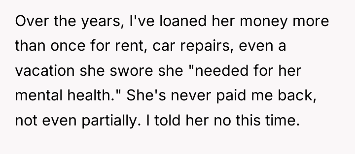 Over the years, I've loaned her money more than once...