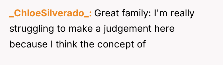 _ChloeSilverado_ Great family: I'm really struggling to make a judgement...