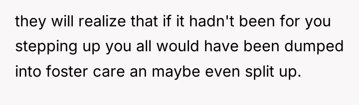 they will realize that if it hadn't been for you...