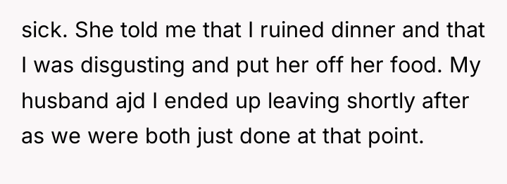 sick. She told me that I ruined dinner and that...