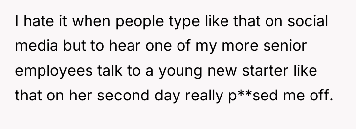 I hate it when people type like that on social...