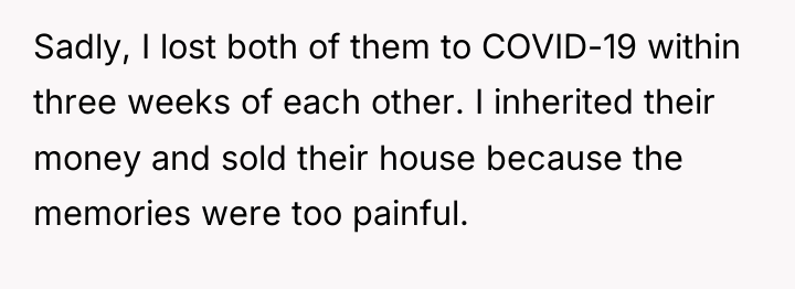 Sadly, I lost both of them to COVID-19 within three...