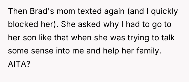Then Brad's mom texted again (and I quickly blocked her)....