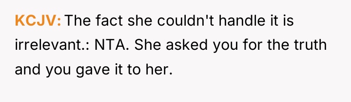 KCJV The fact she couldn't handle it is irrelevant.: NTA....