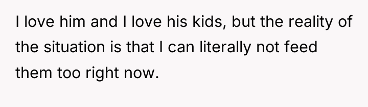 I love him and I love his kids, but the...