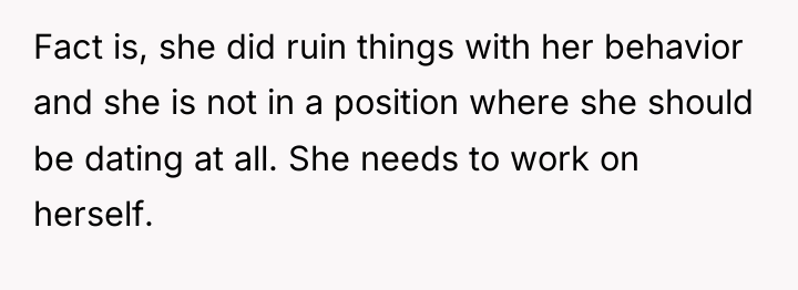 Fact is, she did ruin things with her behavior and...