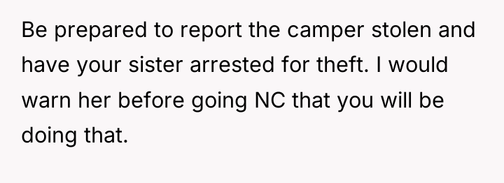 Be prepared to report the camper stolen and have your...