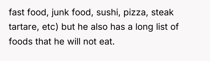 fast food, junk food, sushi, pizza, steak tartare, etc) but...