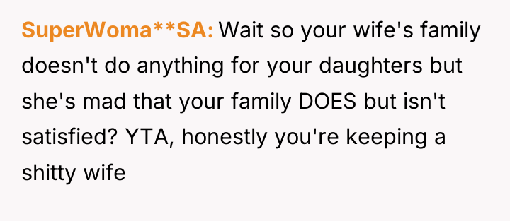 SuperWoma**SA Wait so your wife's family doesn't do anything for...