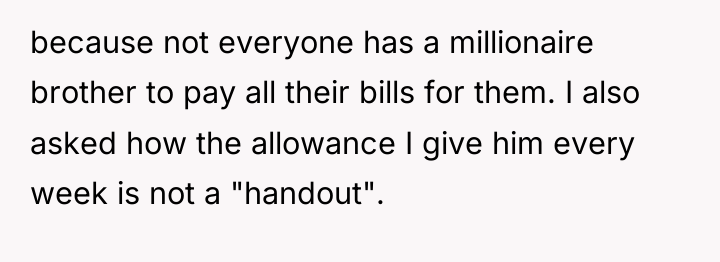 because not everyone has a millionaire brother to pay all...