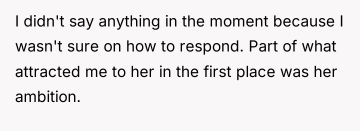 I didn't say anything in the moment because I wasn't...