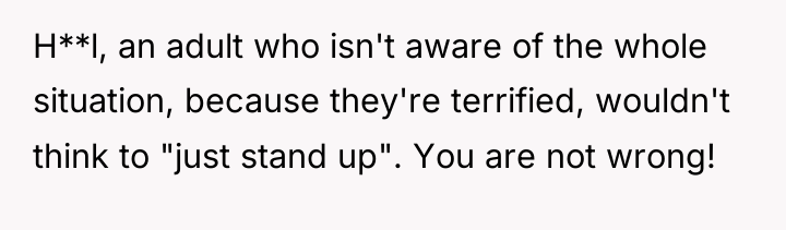 H**l, an adult who isn't aware of the whole situation,...