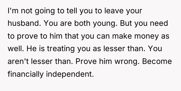 I'm not going to tell you to leave your husband....