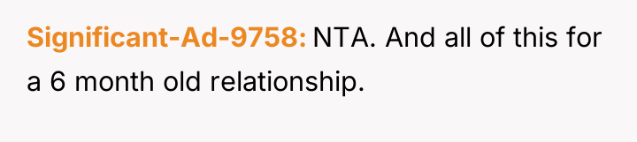 Significant-Ad-9758 NTA. And all of this for a 6 month...