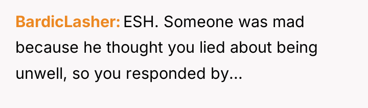 BardicLasher ESH. Someone was mad because he thought you lied...