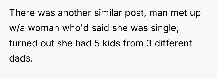There was another similar post, man met up w/a woman...