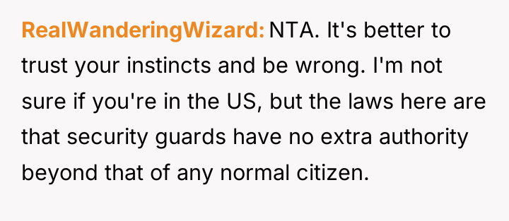 RealWanderingWizard NTA. It's better to trust your instincts and be...