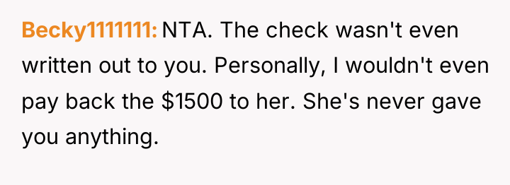 Becky1111111 NTA. The check wasn't even written out to you....