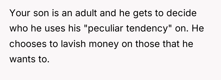 Your son is an adult and he gets to decide...