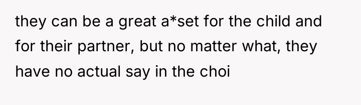 they can be a great a*set for the child and...