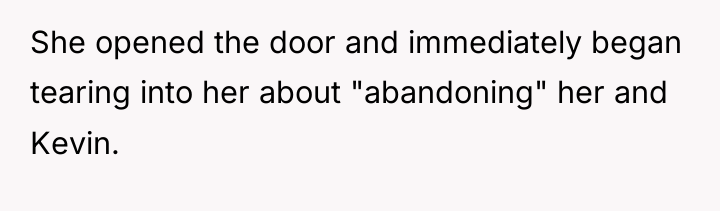 She opened the door and immediately began tearing into her...