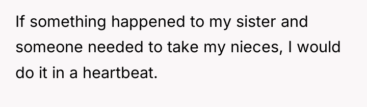 If something happened to my sister and someone needed to...