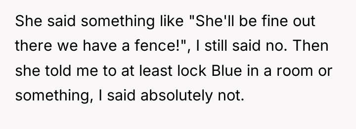 She said something like "She'll be fine out there we...