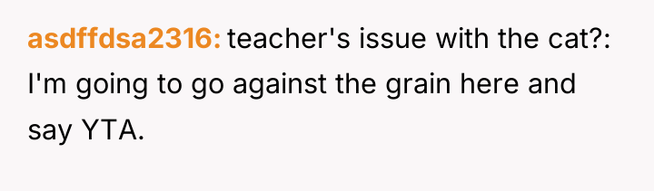 asdffdsa2316 teacher's issue with the cat?: I'm going to go...