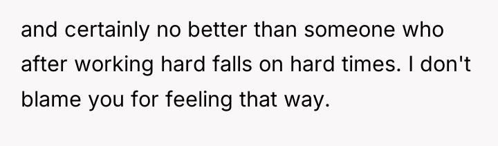 and certainly no better than someone who after working hard...