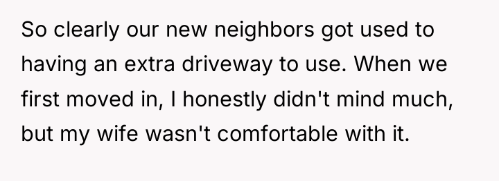 So clearly our new neighbors got used to having an...