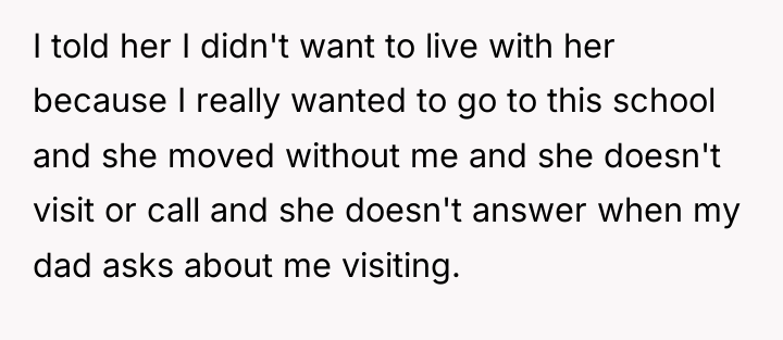 I told her I didn't want to live with her...