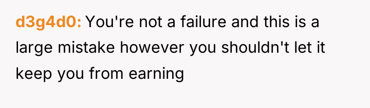 d3g4d0 You're not a failure and this is a large...