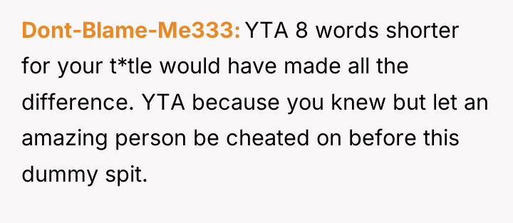 Dont-Blame-Me333 YTA 8 words shorter for your t*tle would have...