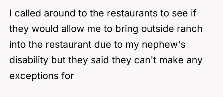 I called around to the restaurants to see if they...