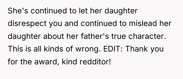 She's continued to let her daughter disrespect you and continued...