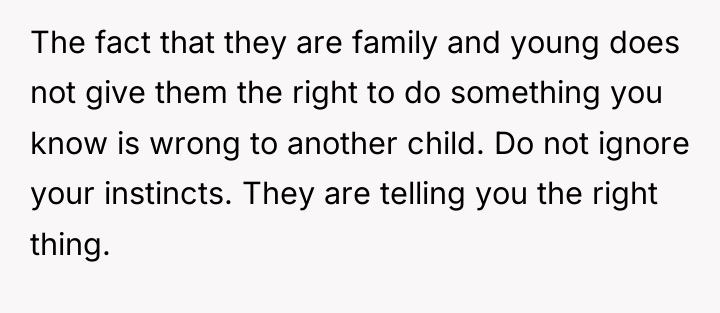 The fact that they are family and young does not...
