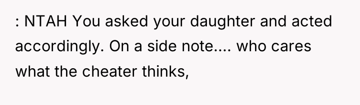 : NTAH You asked your daughter and acted accordingly. On...