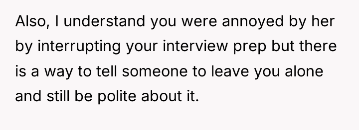 Also, I understand you were annoyed by her by interrupting...