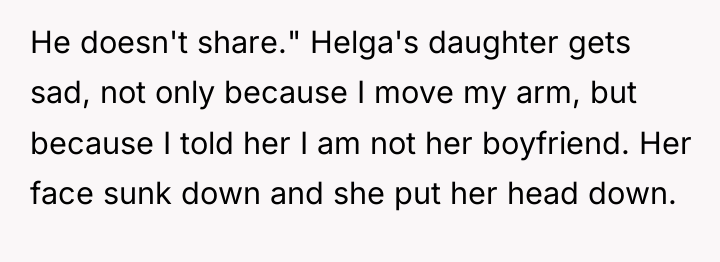 He doesn't share." Helga's daughter gets sad, not only because...