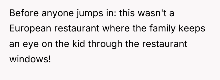 Before anyone jumps in: this wasn't a European restaurant where...