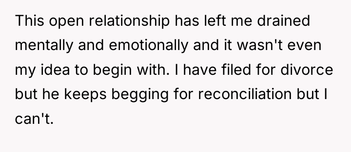 This open relationship has left me drained mentally and emotionally...