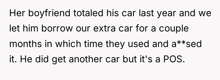 Her boyfriend totaled his car last year and we let...