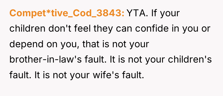 Compet*tive_Cod_3843 YTA. If your children don't feel they can confide...