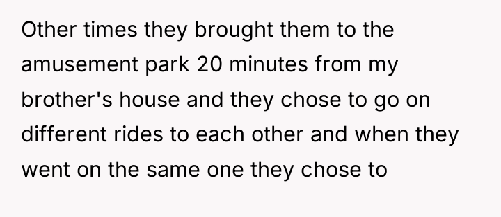 Other times they brought them to the amusement park 20...