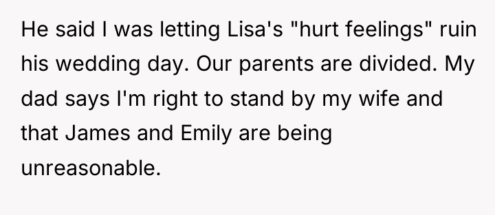 He said I was letting Lisa's "hurt feelings" ruin his...