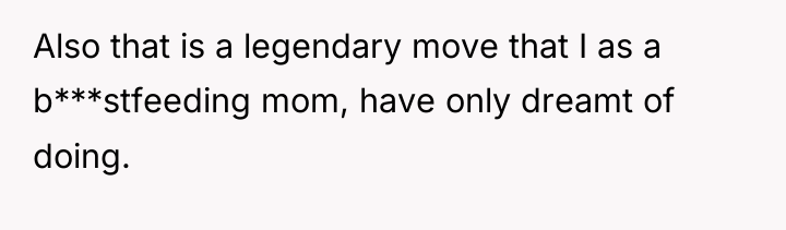 Also that is a legendary move that I as a...