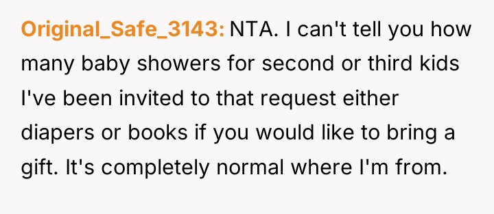 Original_Safe_3143 NTA. I can't tell you how many baby showers...
